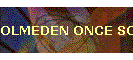 OLMEDEN ONCE SOYLENEN SOZLER