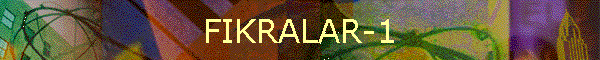 FIKRALAR-1