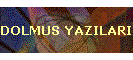 DOLMUS YAZILARI