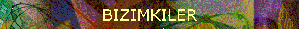 BIZIMKILER